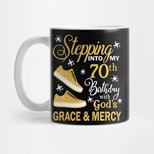 Stepping Into My 70th Birthday With God's Grace & Mercy Bday Mug